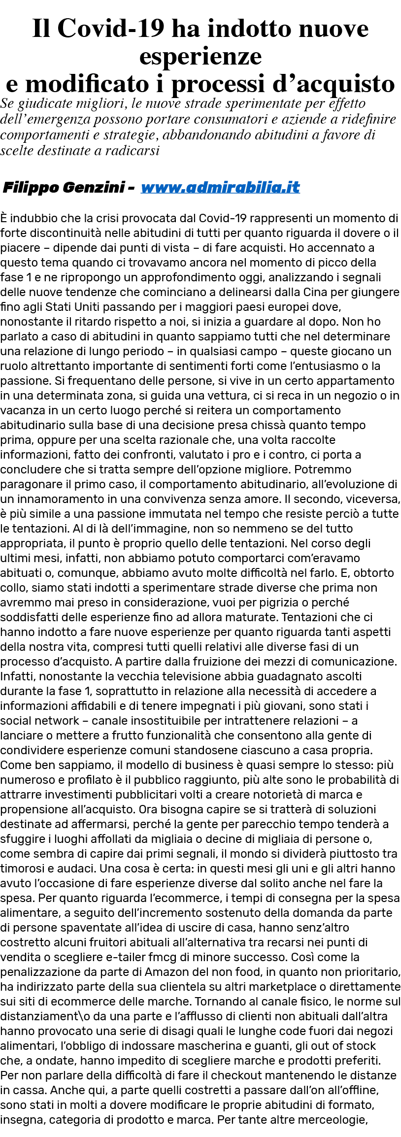 Il Covid-19 ha indotto nuove esperienze e modificato i processi d acquisto Se giudicate migliori, le nuove strade spe   