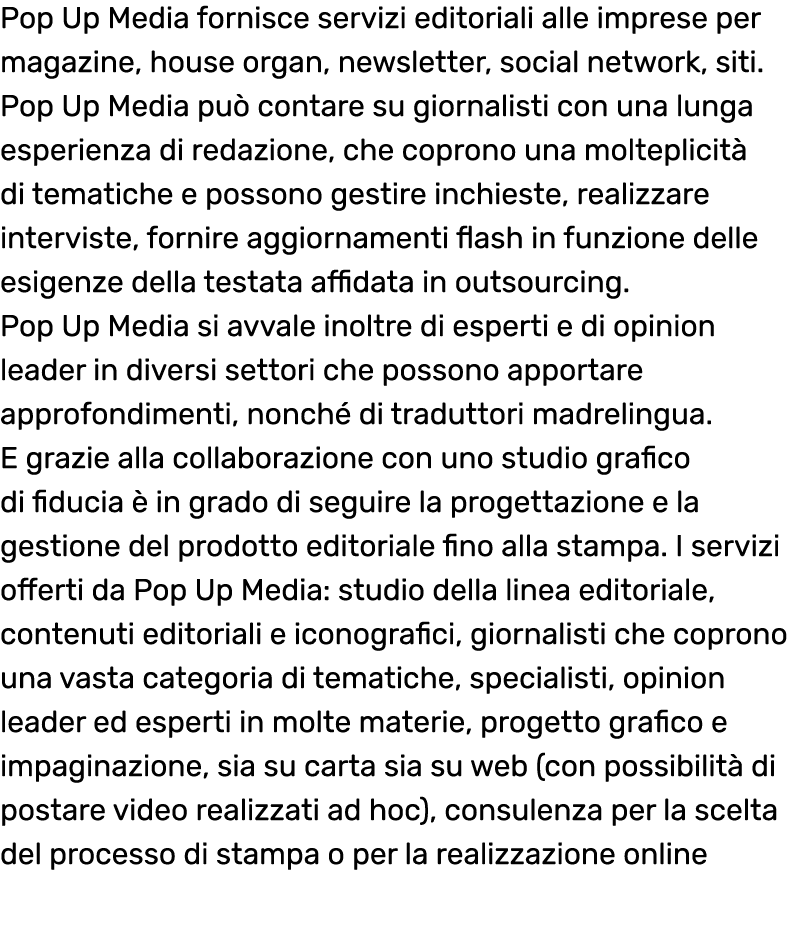 Pop Up Media fornisce servizi editoriali alle imprese per magazine, house organ, newsletter, social network, siti  Po   