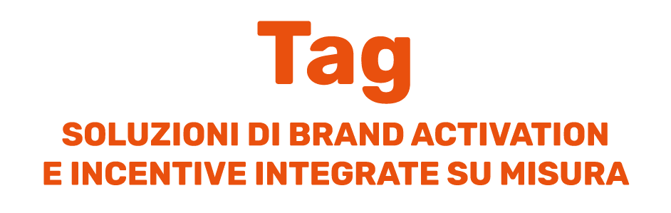Tag SOLUZIONI DI BRAND ACTIVATION E INCENTIVE INTEGRATE SU MISURA 