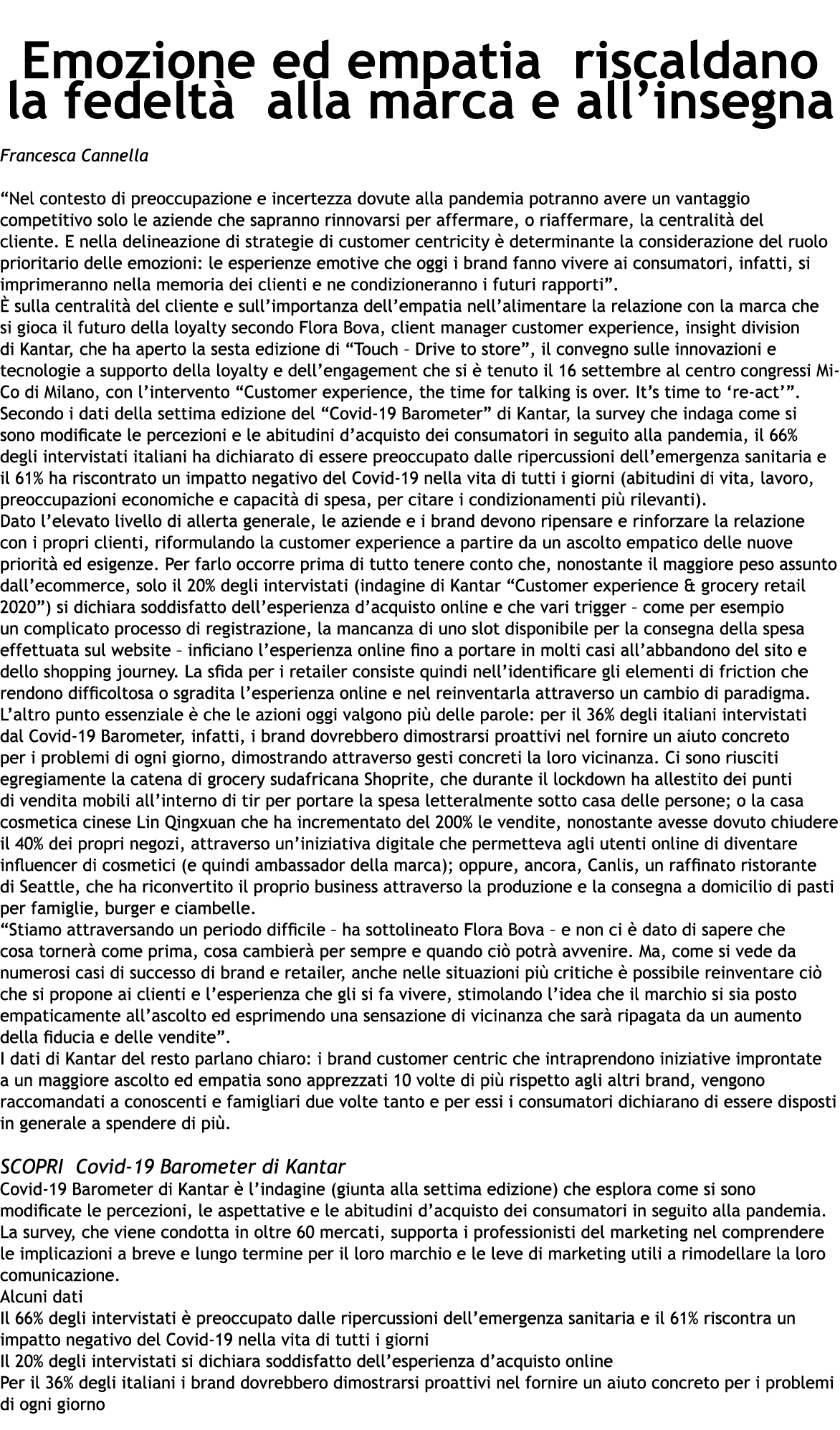  Emozione ed empatia riscaldano la fedeltà alla marca e all insegna  Francesca Cannella   Nel contesto di preoccupazi   