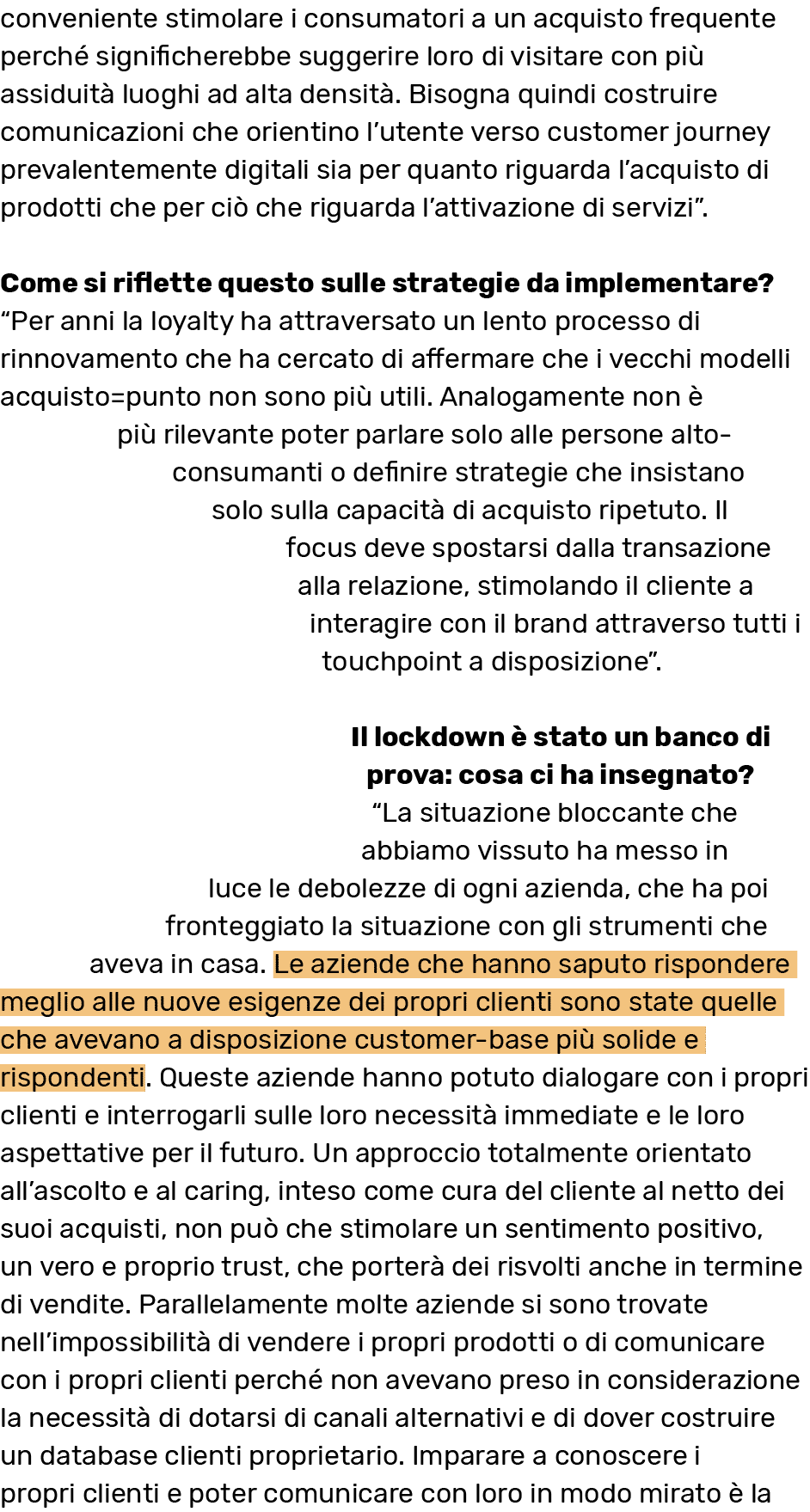 conveniente stimolare i consumatori a un acquisto frequente perché significherebbe suggerire loro di visitare con più   