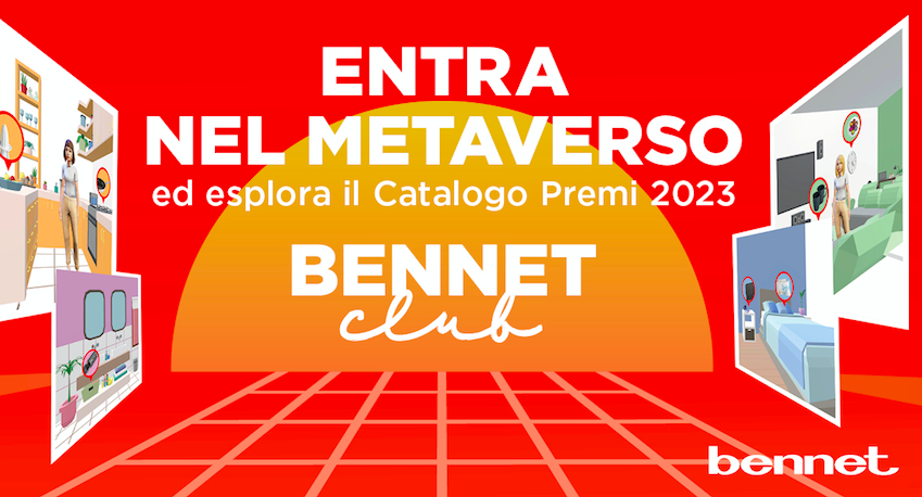 Bennet entra nel metaverso con la raccolta punti Bennet Club 2023