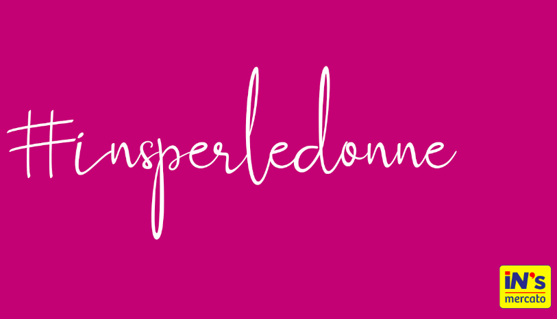 iN’s Mercato prosegue con il progetto “iN’s per le donne”