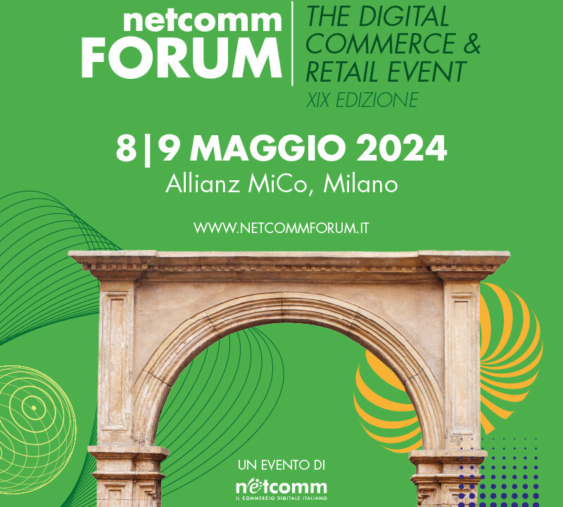 Netcomm Forum 2024 fa il punto sul commercio fluido