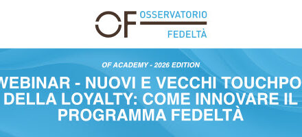 Of Academy, loyalty sempre più omnicanale tra nuovi touchpoint, gamification e customer engagement